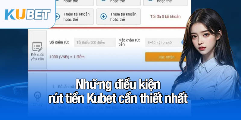 Hướng dẫn rút tiền Kubet nhanh chóng và an toàn 100% 1 Những điều kiện rút tiền Kubet cần thiết nhất
